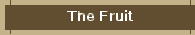 The Fruit